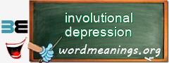 WordMeaning blackboard for involutional depression